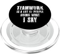 Teamwork Is A Lot Of People Doing What I Say Coaching PopSockets PopGrip for MagSafe