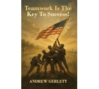 Teamwork Is The Key To Success!