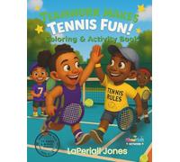 Teamwork Makes Tennis Fun! Coloring & Activity Book: A Fun Coloring, Drawing, and Activity Book for Kids