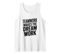 Teamwork Makes The Dream Work Motivational Quote Tank Top