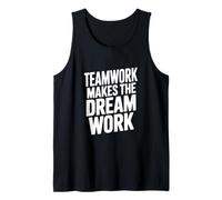 Teamwork Makes The Dream Work Motivational Quote Tank Top