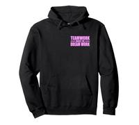 TEAMWORK MAKES THE DREAM WORK Pullover Hoodie