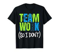 Teamwork So I Don't Anti-Social Employee Jokes |- T-Shirt