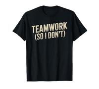 Teamwork So I Don't Anti-Social Employee Jokes T-Shirt
