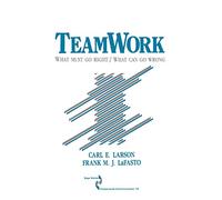 Teamwork: What Must Go Right/What Can Go Wrong: 10 (SAGE Series in Interpersonal Communication)