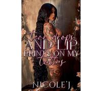 Tear Drops And Lip Prints On My Tattoos