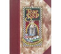 Tear Soup: A Recipe for Healing After Loss