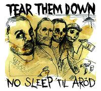 Tear Them Down - No Sleep 'Til Aröd