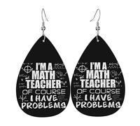 Teardrop Leather Earring I'M A Math Teacher Of Course I Have Problems Drop Leather Earrings Fashion Hookearrings Ornament For Anniversary Daily Wear 2 Pairs