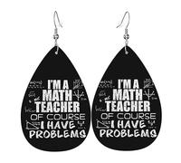Teardrop Leather Earring I'M A Math Teacher Of Course I Have Problems Drop Leather Earrings Trendy Tear Drop Earring Women For Anniversary Daily Wear 2 Pairs