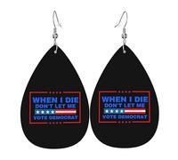 Teardrop Leather Earring When I Die Don'T Let Me Vote Democrat Tear Drop Earring Fashion Teardrop Dangle Earrings Lightweight For Daily Wear Anniversary 2 Pairs