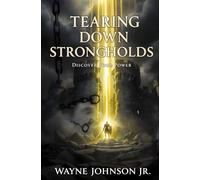 Tearing Down Strongholds: Discover Your Power