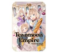 Tearmoon Empire: Volume 12 (Light Novel) (Tearmoon Empire, Light Novel, 12)