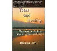 Tears and Healing: The Journey to the Light After an Abusive Relationship