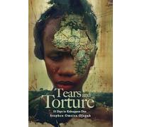 TEARS AND TORTURE: 33 Days in Kidnappers Den