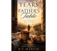 Tears at the Father's Table