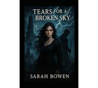 Tears for a Broken Sky: 2 (A Legacy of Shadows)