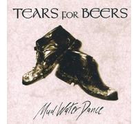 Tears for Beers - Mud Water Dance