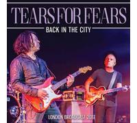 Tears for Fears : Back in the City: London Broadcast 2017 CD (2025) NEW