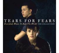 Tears For Fears - Everybody Wants To Rule The World: The Collection