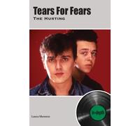 Tears For Fears The Hurting : In-depth