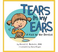 Tears In My Ears: A Visit to the Dentist