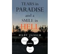 Tears in Paradise and a Smile in Hell