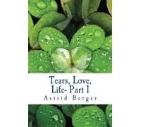 Tears, Love, Life- Part 1: A book filled with tears and laughs