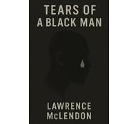 Tears of a Black Man