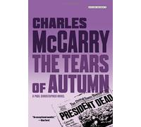 Tears of Autumn: A Paul Christopher Novel (Paul Christopher Novels) by McCarry, Charles (2007) Paperback