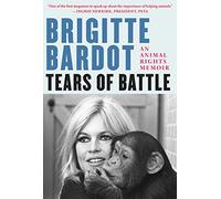 Tears of Battle: An Animal Rights Memoir