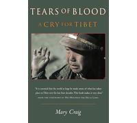 Tears of Blood: A Cry For Tibet