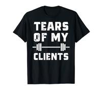 Tears of My Clients Funny Novelty Gift T-Shirt