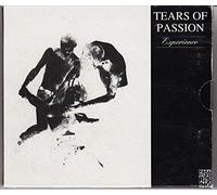 Tears of Passion - Experience (UK Import)