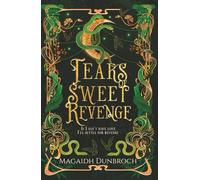 Tears of Sweet Revenge: 3 (Secrets of the Thrundul)