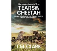Tears of the Cheetah (Shadows Over Africa)