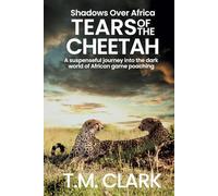 Tears of the Cheetah (Shadows Over Africa)