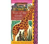 Tears of the Giraffe: Written by Alexander McCall Smith, 2006 Edition, (Export ed) Publisher: Abacus [Paperback]