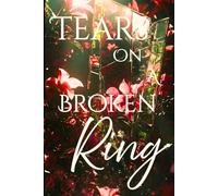 Tears on a Broken Ring (Ashes on an Empire)