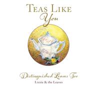 Teas Like You: Distinguished Leaves Too