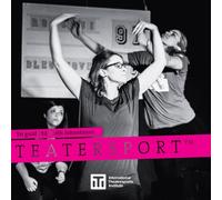 Teatersport(TM) : En guide til Keith Johnstones Teatersport(TM)