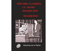 Teatro cubano de la República (1953-1960): una revisión crítica (Teatro cubano de la República: una revisión crítica (1902-1959))