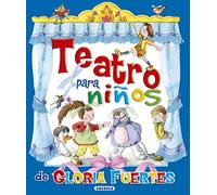 Teatro para niños. Gloria Fuertes (Grandes Libros)