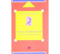 Teatro y dramatización : didáctica de la creación colectiva