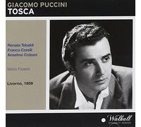 Tebaldi; Corelli; Clzani; Belloni; Latinucci; Sperti; Venchi; Teatro La Gran Guardia/Mario Parenti - Puccini: Tosca