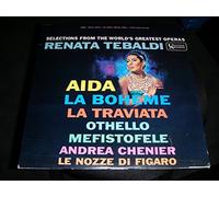 Tebaldi, Renata - RENATA TEBALDI - Selections From The World's Greatest Operas