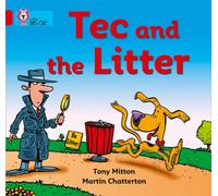 Tec and the Litter: Tec the detective turns up again for another mystery. (Collins Big Cat)