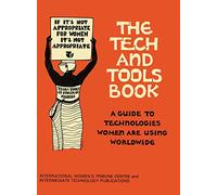 Tech and Tools Book: A guide to the technologies women are using worldwide