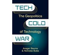 Tech Cold War: The Geopolitics of Technology