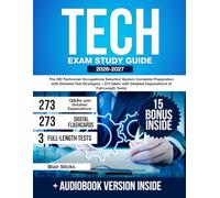 TECH Exam Study Guide: The EEI Technician Occupations Selection System Complete Preparation with Detailed Test Strategies + 273 Q&As with Detailed Explanations (3 Full-Length Tests)